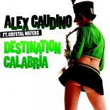 Alex Gaudino - Destination Calabria (Radio Edit)