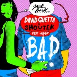 DAVID GUETTA & SHOWTEK (feat. Vassy) - Bad (PANCZA & MATTRECORDS x MIRAS 2k22 Bootleg)