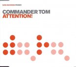 Commander Tom - Attention (Original Club Mix)
