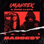 Imanbek feat Cher Lloyd - Baddest (Slepoff & Maxon Remix) Radio Edit