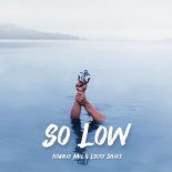 Konrad Mil & Lucky Shade - So Low