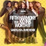 Fifth Harmony feat. Kid Ink – Worth It (Sandslash & Bure Remix)