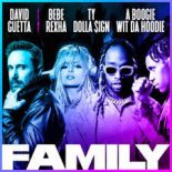 David Guetta, Artik, Asti - Family (Remaker Remix)