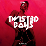 INNA - Up (Twist3d Boys Bootleg)