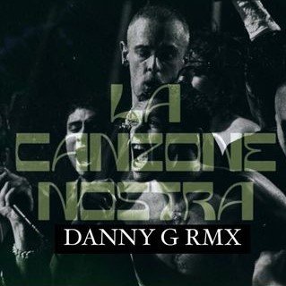 Mace, Blanco, Salmo - La Canzone Nostra (Danny G Remix)