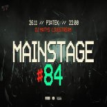 Dj Matys - Live on Mainstage ''84 (26.11.2021)