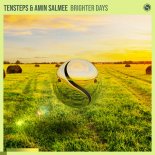 Tensteps & Amin Salmee - Brighter Days  (Extended Mix)