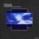 Robert Miles - Children (DJLEO Rare RemiX 120bpm)