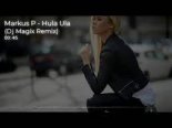 Markus P - Hula Ula ( Dj Magix Remix 2021)