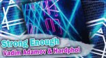 Vadim Adamov & Hardphol - Strong Enough (DJ Brooklyn Edit)