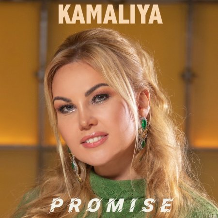 Kamaliya - Promise
