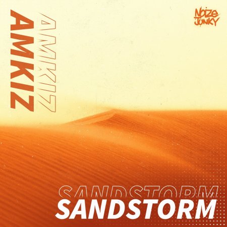 Amkiz - Sandstorm (Edit)