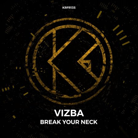 Vizba - Break Your Neck (Edit)