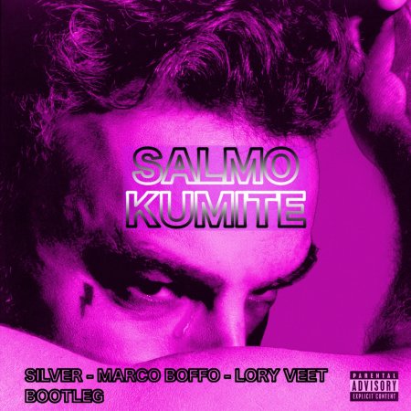 Salmo - Kumite (Marco Boffo - Silver - Lory Veet Slap Extended Remix)