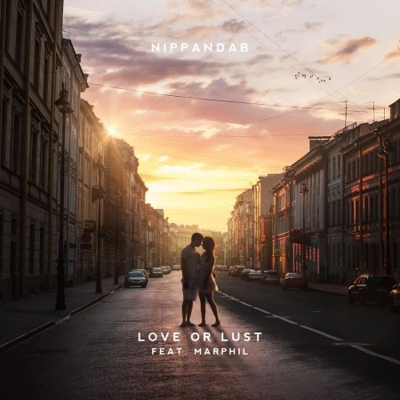 Nippandab & Marphil - Love Or Lust