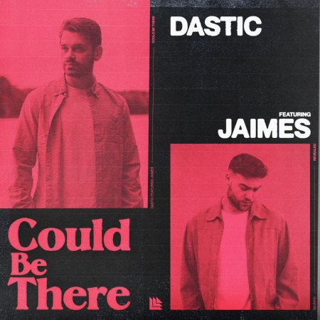 Dastic feat. Jaimes - Could Be There (Orginal Mix)