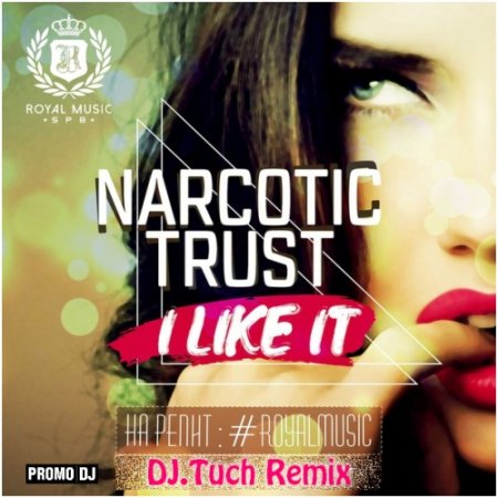 Narcotic Thrust - I Like It (DJ.Tuch Remix)