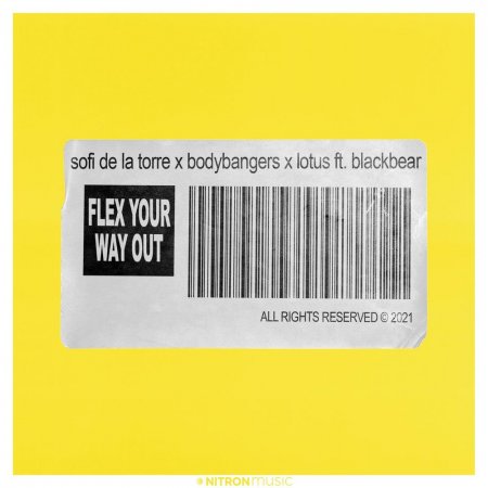 Sofi De La Torre x Bodybangers x Lotus ft. Blackbear - Flex Your Way Out
