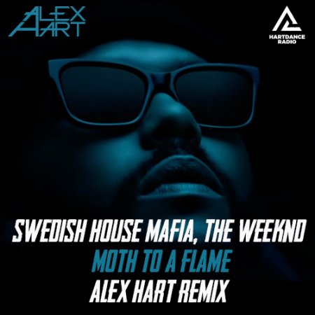 Swedish House Mafia, The Weeknd - Moth To A Flame (Alex Hart Radio Edit)