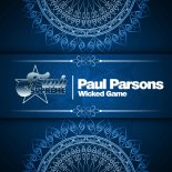 Paul Parsons - Wicked Game (Original Mix)