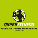 SuperFitness - Girls Just Want To Have Fun (Workout Mix 128 bpm)