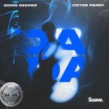 Going Deeper ft. Victor Perry - Da Da