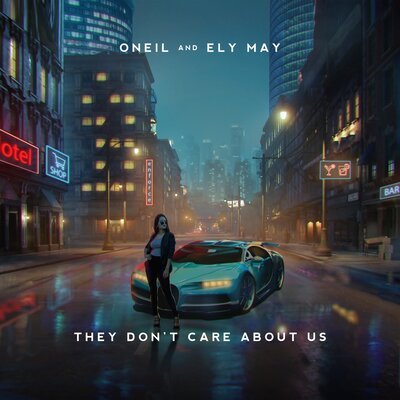 ONEIL, Ely May - They Don't Care About Us ( Radio Edit)