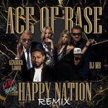 Ace of Base Ft. Kendrick Lamar - Happy Nation (DJ MB Remix 2021)