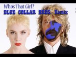 Eurythmics - Whos That Girl? 2021 (Blue Collar Bros. Remix)