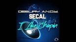 Deejay A.N.D.Y., SECAL - I Like Chopin (The Uniquerz Remix Edit)