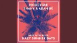 Moodygee, Adam Bü feat. Shany - Hazy Summerdays (Muff Putty Edit) (Muff Putty Edit)