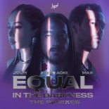 Steve Aoki + Jolin Tsai + MAX - Equal In The Darkness (Crazy Donkey Remix)
