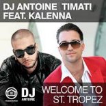 DJ Antoine vs Timati ft. Kalenna - Welcome to St. Tropez (DJ Antoine vs Mad Mark Remix-Bass)