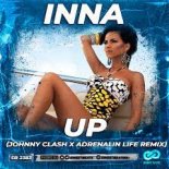 INNA - UP (Johnny Clash x Adrenalin Life Radio Edit)