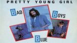 Bad Boys Blue - Pretty Young Girl (AR-M remix )