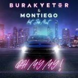 Burak Yeter x Montiego feat. Seb Mont - Oh My My (Nick Lamprakis Edit)
