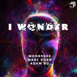 Marc Korn x Moodygee x Adam Bü - I Wonder (Extended Mix)