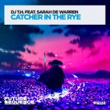 DJ T.H. & Sarah De Warren - Catcher in the Rye (Dj Dean & Jam da Bass Edit)