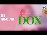DOX - Twoje Listy (Tom Socket Remix)
