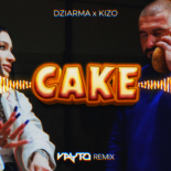 Dziarma x Kizo - Cake (VAYTO REMIX) 2022