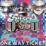 Frisco Disco feat. Ski - One Way Ticket (Cooster Remastered)