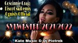 🎆SYLWESTER0WA SKŁADANKA 2021/2022🎆 (DiscoOskiRemix & Kate Music & Dj Piotrek & Ognisty) MEGA MIX 🥂🎆