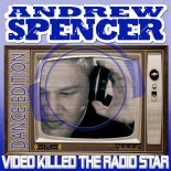 Andrew Spencer - Video Killed The Radio Star (Discotronic Remix)