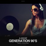 A-Mase - Generation 90's (Extended Mix)