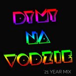 Dymy Na Vodzie ['21 Year Mix]