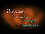 Shazza & Tomasz Samborski - Serca Dwa (Cover Bayer Full)