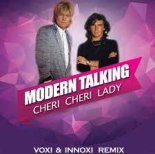 Modern Talking - Cheri Cheri Lady (Voxi & Innoxi Remix )