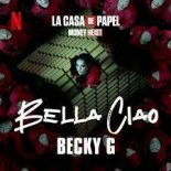 Becky G - Bella Ciao (Zein Remix)