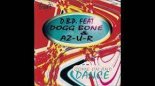 D.B.P. feat. Dogg Bone & AZ-U-R - Come On And Dance (DJ X-KZ Refresh Version 2022)