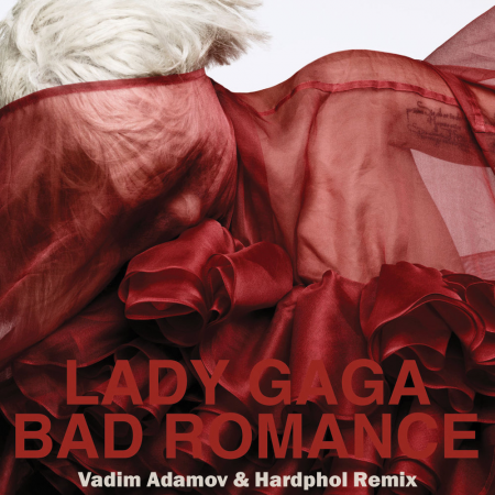 Lady Gaga - Bad Romance (Vadim Adamov & Hardphol Remix)